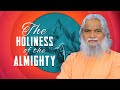 The divine majesty the holiness of the almighty  sadhu sundar selvaraj