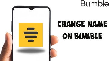 How To Change Name On Bumble (Quick Tutorial)