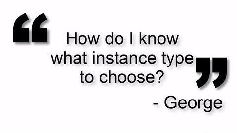 How to Choose Cloud Instance Types