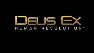 DEUS EX : HUMAN REVOLUTION : Part 15 of 27.