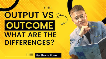 Output vs Outcome | What are the differences?