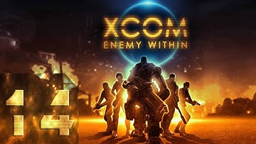 XCOM: Enemy Unknown(Enemy Within) - Безумная сложность - Прохождение #14 Наблюдатель!
