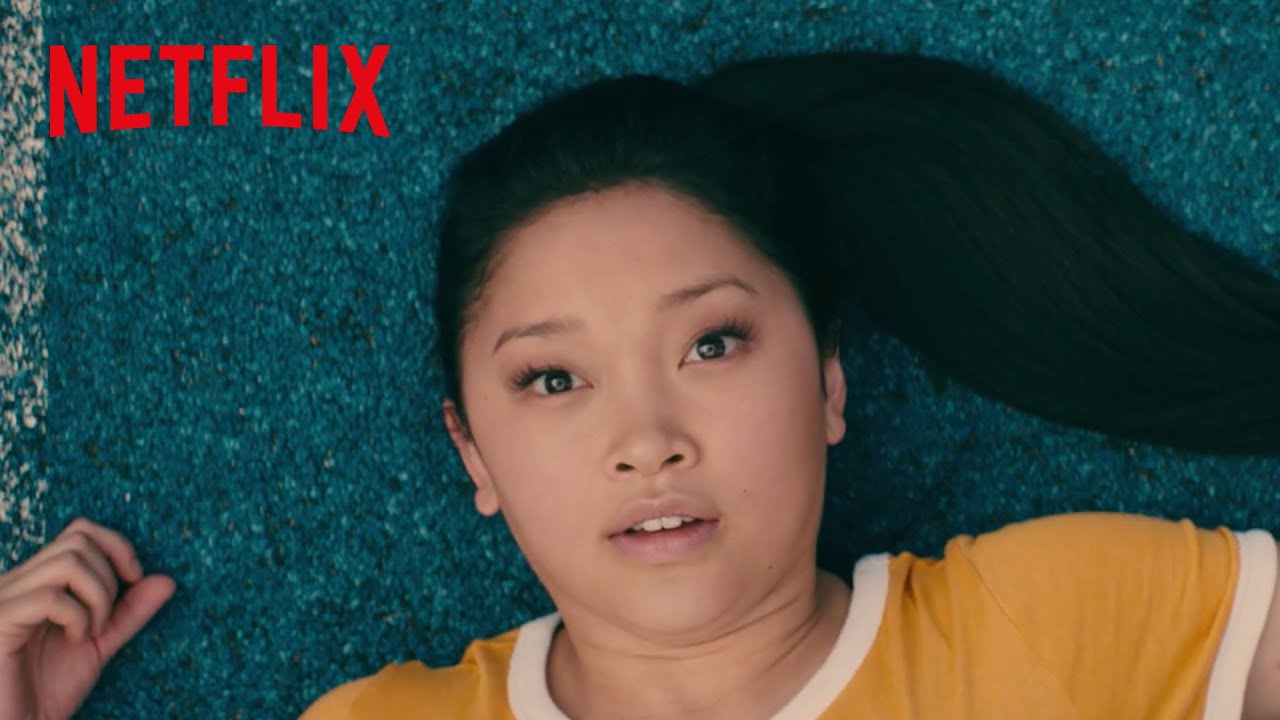 Tuturor Băieților Pe Care I Am Iubit Teaser Hd Netflix Youtube