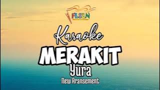 KARAOKE 'MERAKIT' - YURA | Fls2n SMA - NEW ARANSEMENT