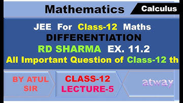 EE  For  Class-12  Maths DIFFERENTIATION  RD SHARMA  EX. 11.2  l5
