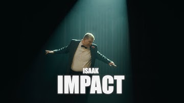Isaak - Impact (Official Music Video)