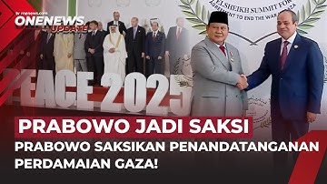 Bersama Trump Hingga Macron, Prabowo Saksikan Penandatanganan Perdamaian Gaza | OneNews Update