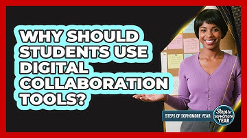 Why Should Students Use Digital Collaboration Tools?