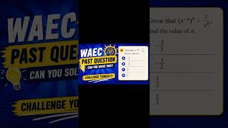 WAEC Maths Past Question on Indices Explained Step-by-Step