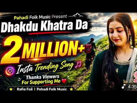 Dhakdu khatra Da official song ll New dogri song 2026 ll pahadi folk music ...