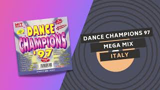 DANCE CHAMPIONS '97 🏆 | MEGA MIX | ITALY