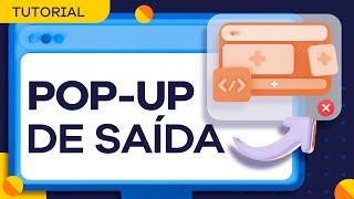 Não deixe o CLIENTE IR EMBORA! Como configurar Pop-Up de Saída na Loja HostGator