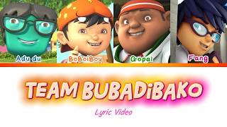 Download lagu Adu Du, BoBoiBoy, Gopal, Fang 'Team BuBaDiBaKo' (Color Coded Lyrics)