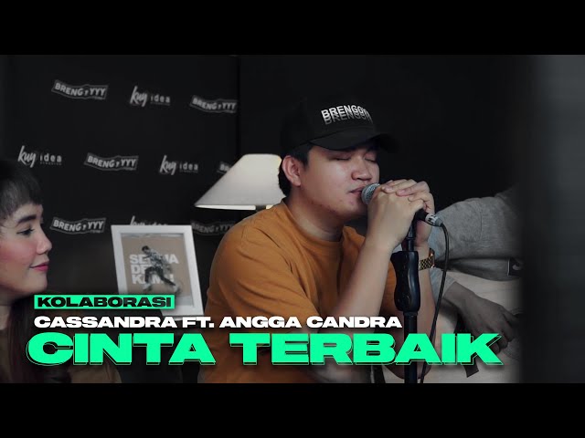 CINTA TERBAIK - CASSANDRA FT. ANGGA CANDRA (KOLABORASI) class=