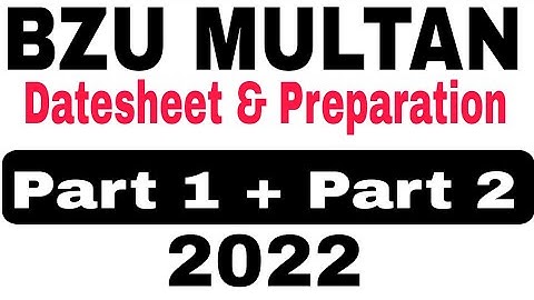 Bzu datesheet MA | MSC 2022 | Part 1 | Part 2 Bahaudin Zakriya University Multan MA Datesheet