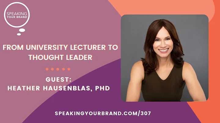 307: From University Lecturer to Thought Leader wi...