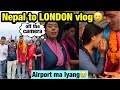 Nepal xodera jana nai man lagenanepal to london vlogchaureyvlog