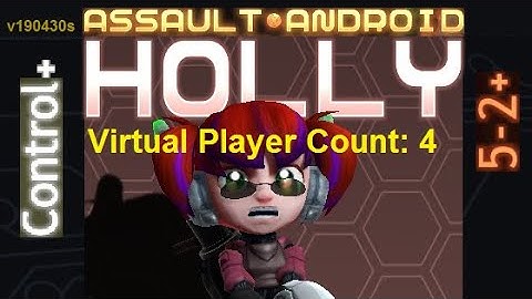 Assault Android Cactus: Holly vs. (VPC4) Control+ S+