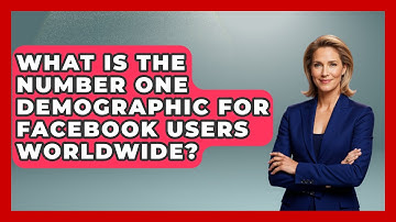 What Is The Number One Demographic For Facebook Users Worldwide? - Everyday-Networking