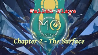 The Surface 🌐 MO: Astray Chapter 2 First Playthrough