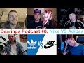 Capture de la vidéo Bearings Podcast #8 - Nike Or Adidas???