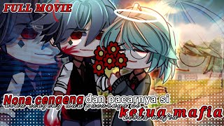 Nona cengeng dengan Pacarnya si ketua Mafia || GCMM  || FULL MOVIE ||