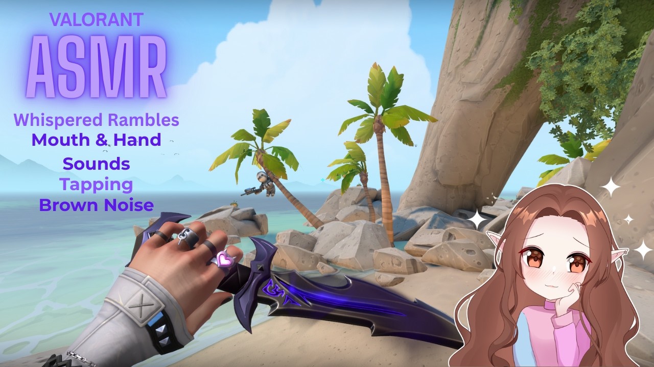 Valorant ASMR ♡‧₊˚ Whispers, Mouth n Hand Sounds, Rambles + Brown Noise ˚₊‧♡