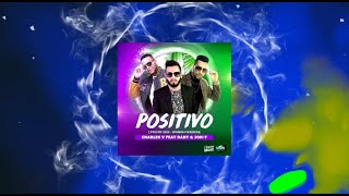 Charles V feat  Dany & Jon Y - Positivo (Positif 2020 Spanish Version) Official Lyrics Video