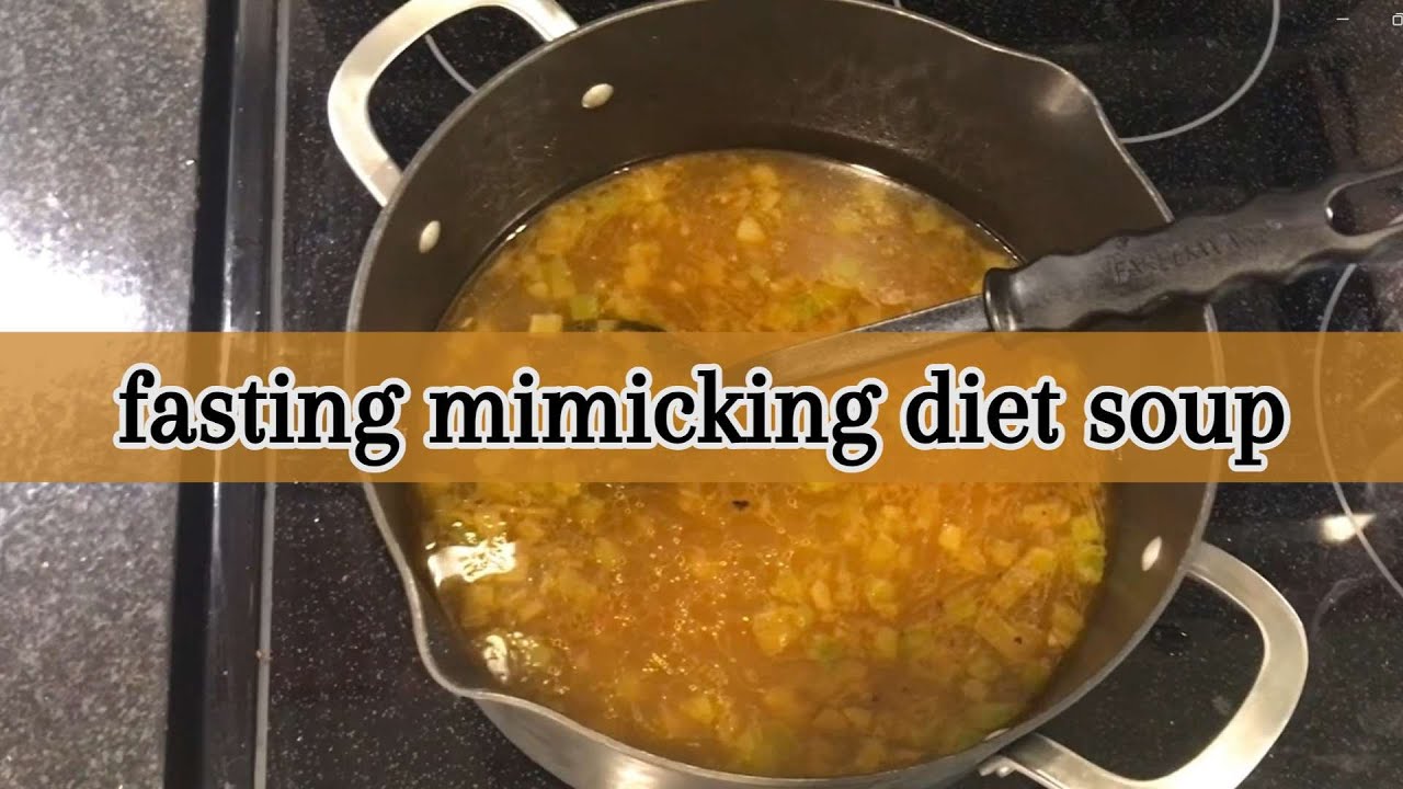 Fasting Mimicking Diet Soup YouTube