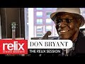 "I Got To Know" - l Don Bryant l l Relix Studio Sessions | 5/17/17