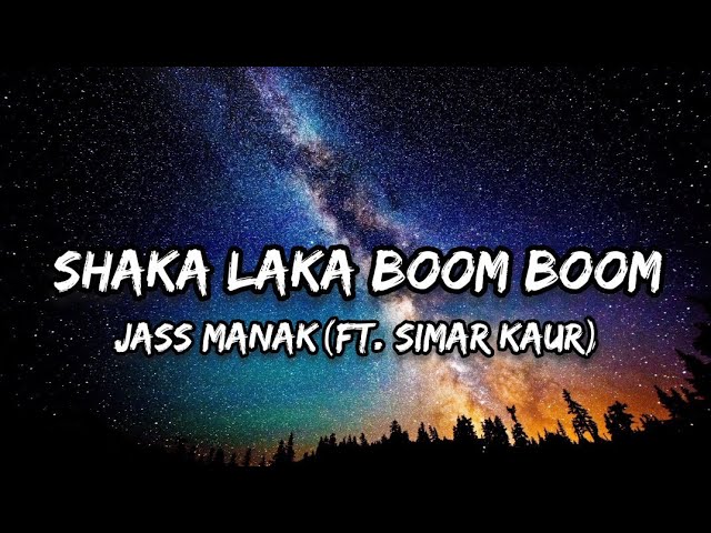 Jass Manak(Ft. Simar Kaur) - Shaka Laka Boom Boom [Lyrics] class=