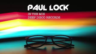 Deep House DJ Set #18 - In the Mix with Paul Lock - (2021)