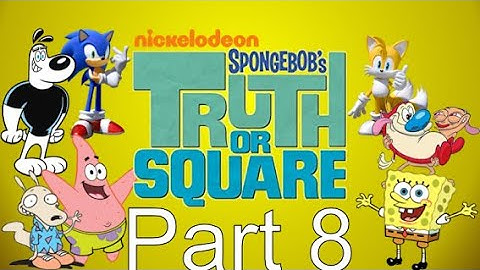 Wild and Wacky Gaming: SpongeBob’s Truth or Square Part 8