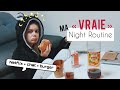 Ma vraie night routine