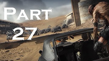 Mad Max Gameplay Walkthrough Part 27 - In Due Time [PC 1080p] (let