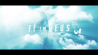 RafaMoras - Fé em Deus (Official Lyric Video)