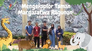 Tugas informatika "Mengeksplor Taman Margasatwa Ragunan" Kelas IX-A ~ Kelompok 5 ~ SMPN 263 Jakarta 
