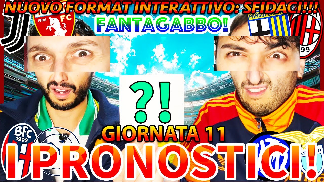 🚨 BOLOGNA-NAPOLI, LAZIO-INTER, JUVE-TORINO E PARMA-MILAN‼️😱 FANTAGABBO e PRONOSTICI SERIE A #11