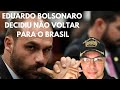 DEPUTADO EDUARDO BOLSONARO ARREGOU E NÃO VOLTARÁ MAIS PARA O BRASIL…5/3/2025