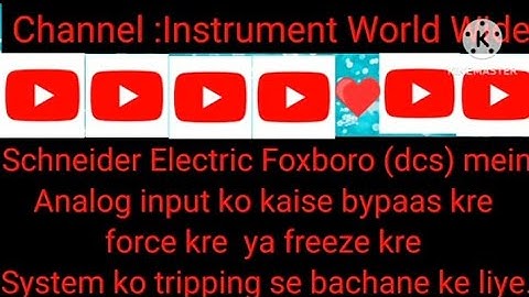 SchneiderElectric Foxboro  dcs mein Analog Input ko kaise bypass kre,Ya freeze kre.