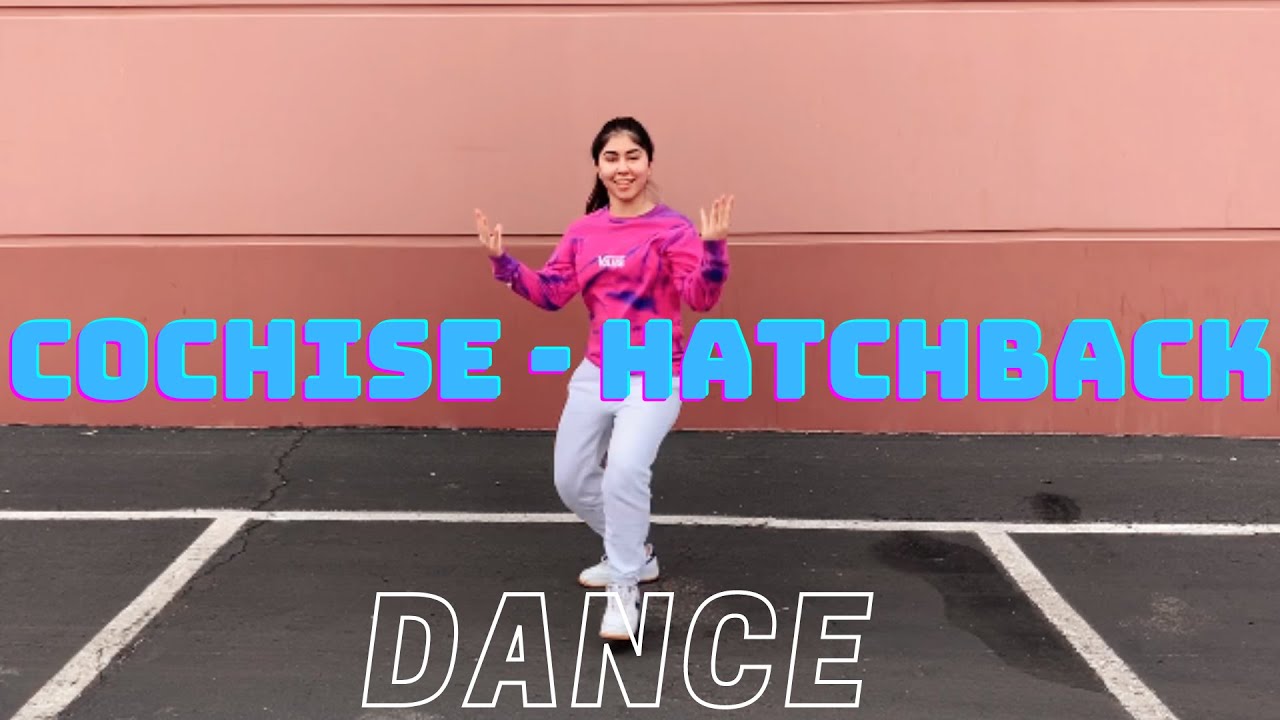 Hatchback Cochise Josh Price Choreography Nika Creations YouTube