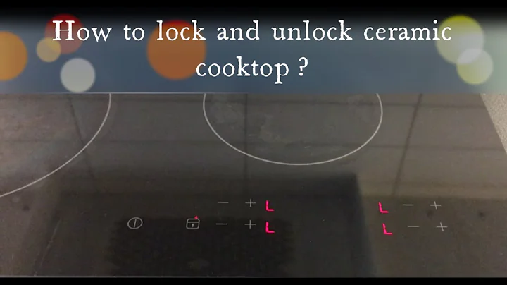 How to lock and unlock ceramic cooktop