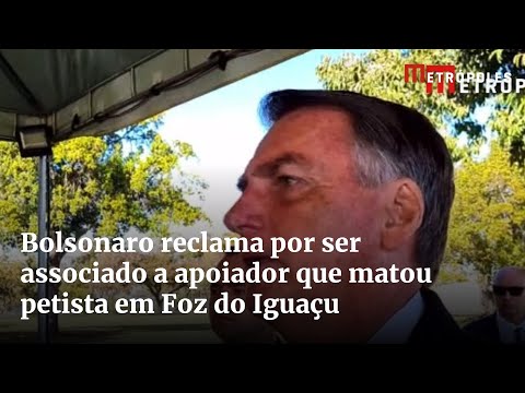 Bolsonaro reclama por ser associado a apoiador que matou petista em Foz do Iguaçu