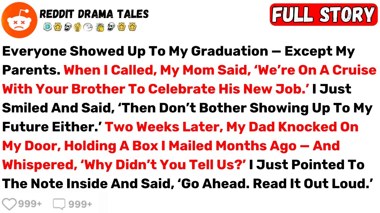 Everyone Showed Up To My Graduation — Except My Parents. When I Called... - Best Reddit Stories