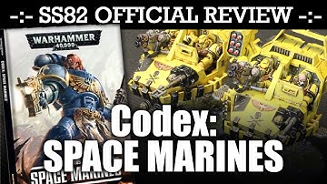 StrikingScorpion82 Official *NEW* SPACE MARINES CODEX Review! | HD