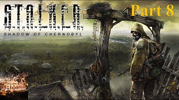 S.T.A.L.K.E.R. Shadow of Chernobyl || No commentary || Gameplay || Part 8