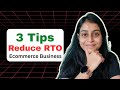 3 Simple Ways to Reduce RTO in Ecommerce | Increase Sales 10x of Your Store