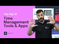 The Top 10 Time Management Tools and Apps