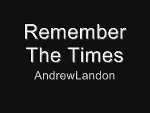 Remember The Times-AndrewLand...