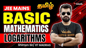 Basic Mathematics Logarithms | Class 11 | JEE Mains 🔥 Shimon sir